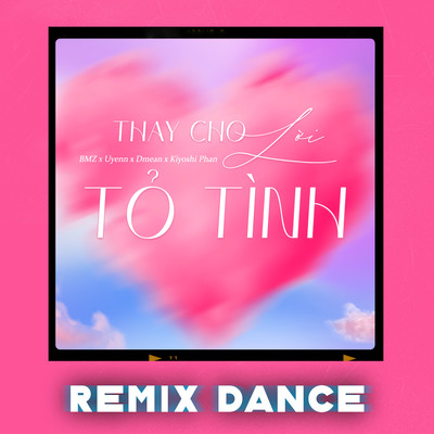 Thay Cho Loi To Tinh (Remix Dance)/BMZ