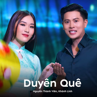 Duyen Que (feat. Khanh Linh)/Nguyen Thanh Vien