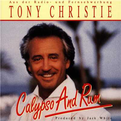 Calypso And Rum/Tony Christie