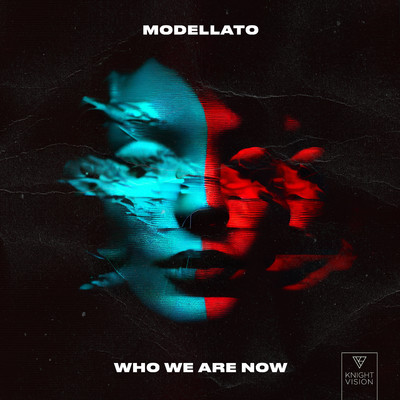 Who We Are Now/Modellato