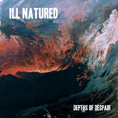 アルバム/Depths Of Despair/Ill Natured