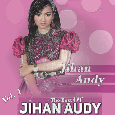 アルバム/The Best Of Jihan Audy, Vol. 1/Jihan Audy