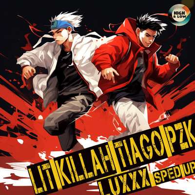 シングル/LuXxX (Sped Up)/High and Low HITS, LIT killah