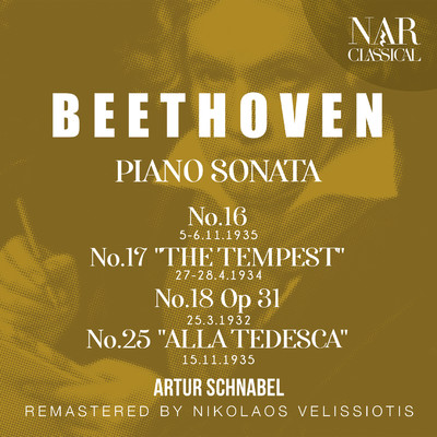 BEETHOVEN: PIANO SONATA No.16, No.17 ”THE TEMPEST”,  No.18 ”THE HUNT”,  No.18 ”THE HUNT”/Artur Schnabel