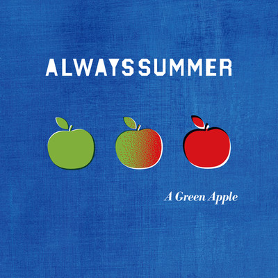 アルバム/A Green Apple/Always Summer