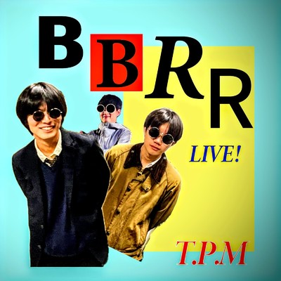 B.B.R.R(Live)/The Pretty Motion