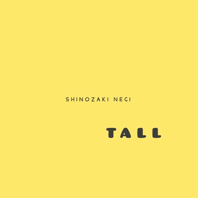 TALL POOR/SHINOZAKI NEGI