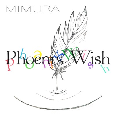 Phoenix Wish/MIMURA