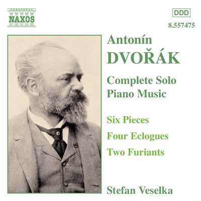ドヴォルザーク: 6つの小品 Op. 52, 4つの牧歌 Op. 56, フリアント Op. 42/ステファン・ヴェセルカ(ピアノ)