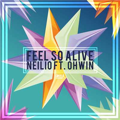 シングル/Feel So Alive/Neilio ft. Ohwin