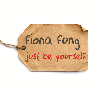 シングル/Just Be Yourself/Fiona Fung