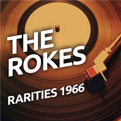 アルバム/The Rokes - Rarietes 1966/The Rokes