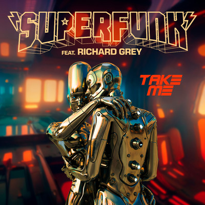 シングル/Take Me(54 RPM Remix) feat.Richard Grey/Superfunk