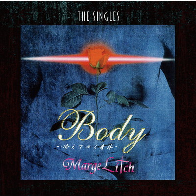 Body 〜 The Singles/Marge Litch