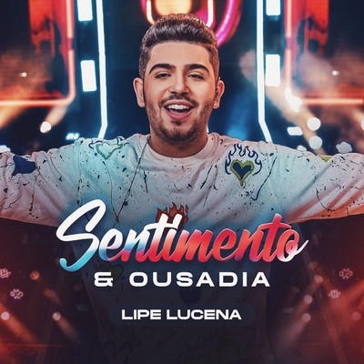 アルバム/Sentimento E Ousadia/Lipe Lucena