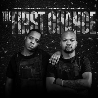 The First Chance/Mellowbone／Josiah De Disciple