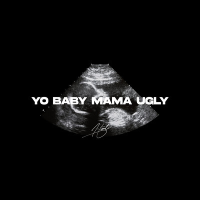 シングル/Yo Baby Mama Ugly (Clean)/Haiti Babii