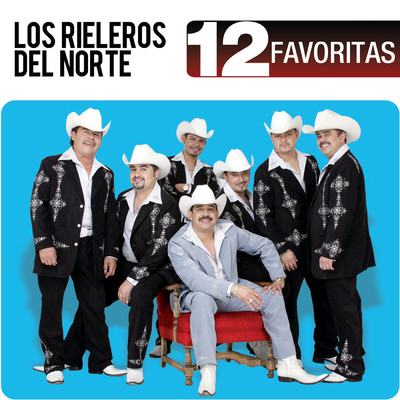 12 Favoritas/Los Rieleros Del Norte