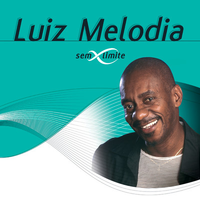 アルバム/Luiz Melodia Sem Limite/ルイス・メロヂア
