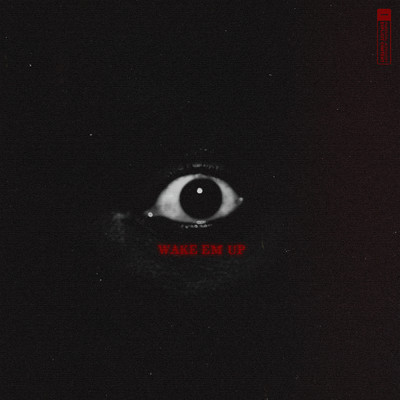 Wake Em Up (Explicit)/HDBeenDope