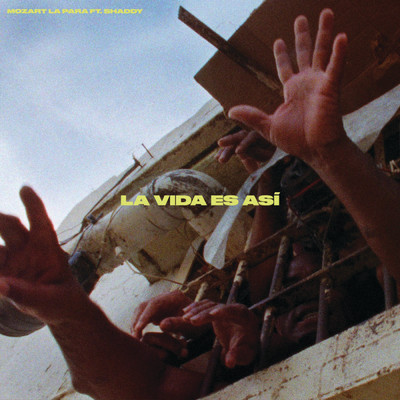 La Vida Es Asi (featuring Shaddy)/Mozart La Para