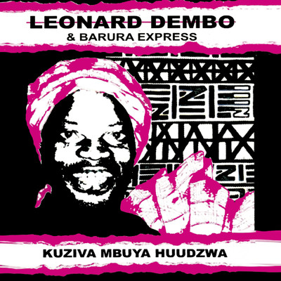 アルバム/Kuziva Mbuya Huudzwa/Leonard Dembo／The Barura Express