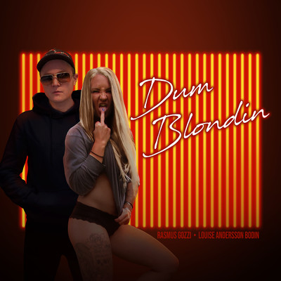 シングル/Dum blondin/Rasmus Gozzi／Louise Andersson Bodin