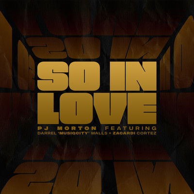 シングル/So In Love (feat. Darrel 'MusiqCity' Walls & Zacardi Cortez)/PJ Morton