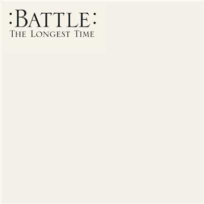 アルバム/The Longest Time (7”)/Battle