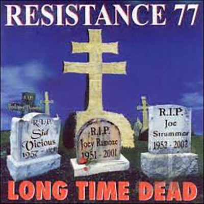アルバム/Long Time Dead/Resistance 77