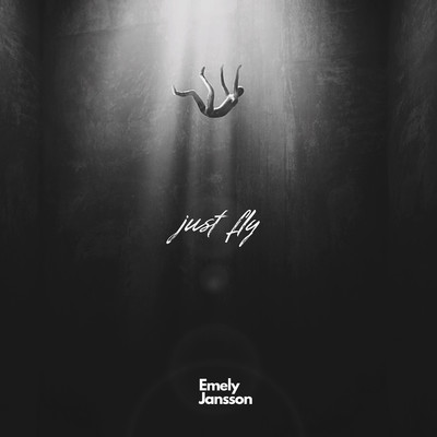 Just Fly/Emely Jansson