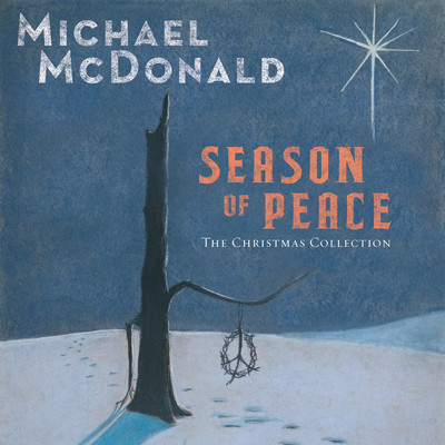 アルバム/Season of Peace: The Christmas Collection/マイケル・マクドナルド