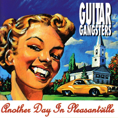アルバム/Another Day In Pleasantville/Guitar Gangsters