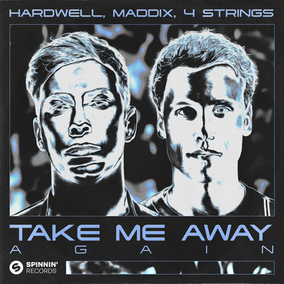 シングル/Take Me Away Again (Extended Mix)/Hardwell, Maddix, 4 Strings