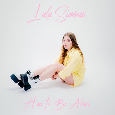 シングル/How to Be Alone/Lulu Simon