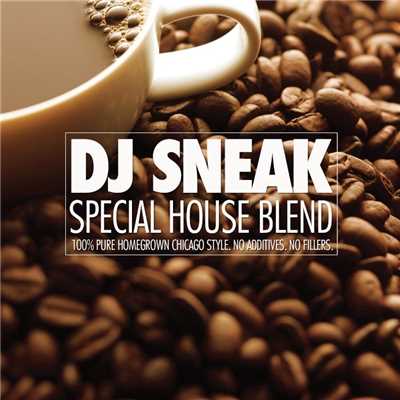 Special House Blend (Continuous DJ Mix)/DJ Sneak