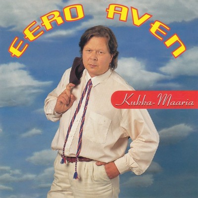 アルバム/Kukka-Maaria/Eero Aven