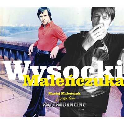 Wysocki Malenczuka/Maciej Malenczuk z zespolem Psychodancing