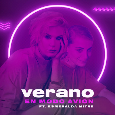 Verano en Modo Avion (feat. Esmeralda Mitre)/Modo Avion