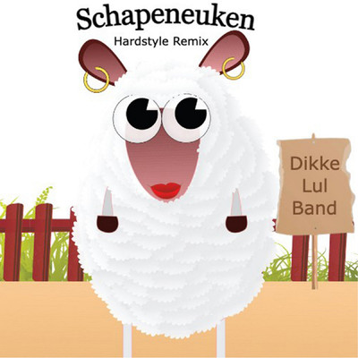 シングル/Schapeneuken (Hardstyle Remix)/Dikke Lul Band