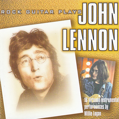 アルバム/Rock Guitar Plays John Lennon/Willie Logan