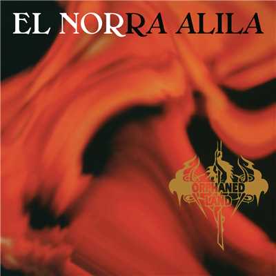 アルバム/El Norra Alila (Re-issue 2016) (Remastered)/Orphaned Land