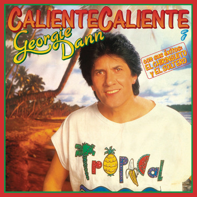 アルバム/Caliente, Caliente (Remasterizado 2023)/Georgie Dann