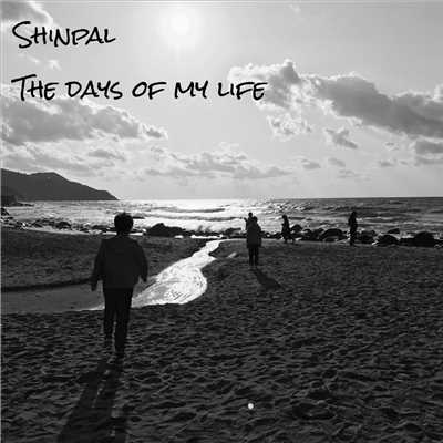 The day of my life/Shinpal