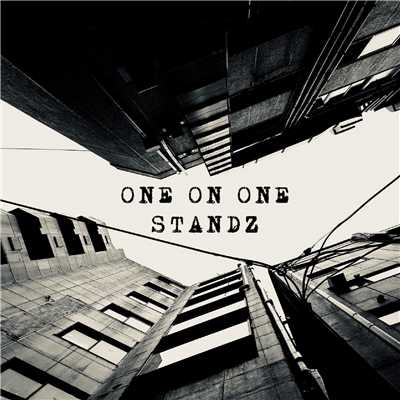 ONE ON ONE/STANDZ