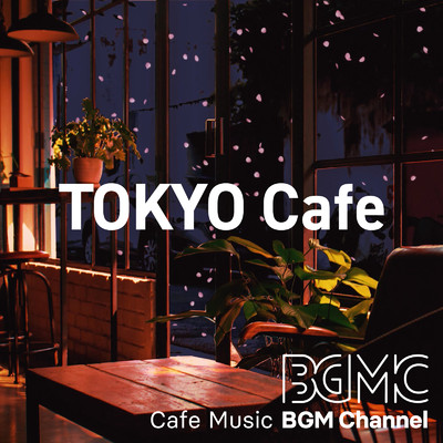 アルバム/TOKYO Cafe/Cafe Music BGM channel
