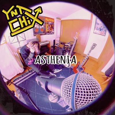 Asthenia/YNT CHiX