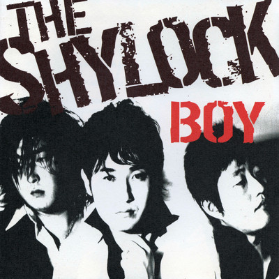 アルバム/BOY/THE SHYLOCK