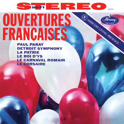 Berlioz, Lalo, Bizet: Overtures (Paul Paray: The Mercury Masters II, Volume 3)/デトロイト交響楽団／ポール・パレー