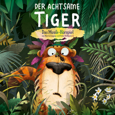 Ab in den Dschungel (Musical-Version)/Der Achtsame Tiger